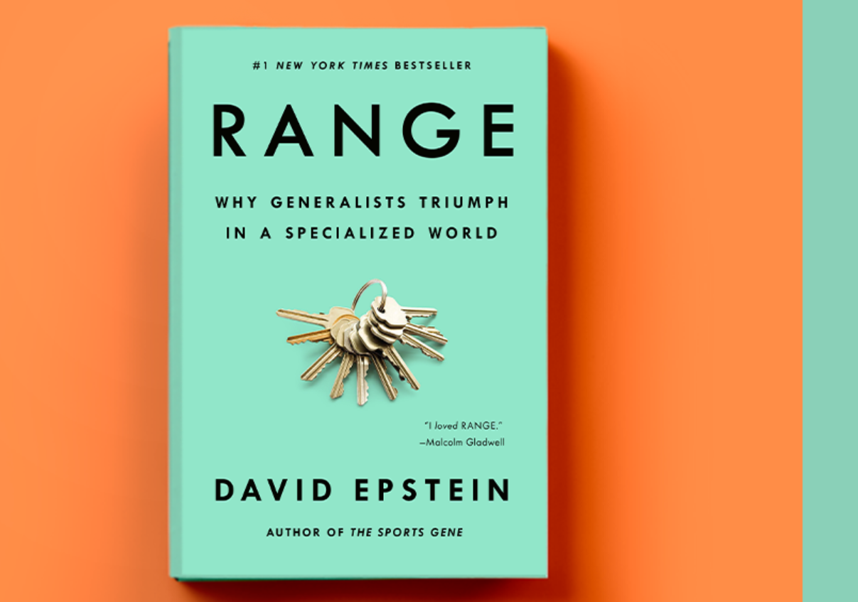 Range examines how adopting a breadth approach to learning and work can set you up for greater success in the long run. Picture from https://davidepstein.com/the-updated-range-is-here/